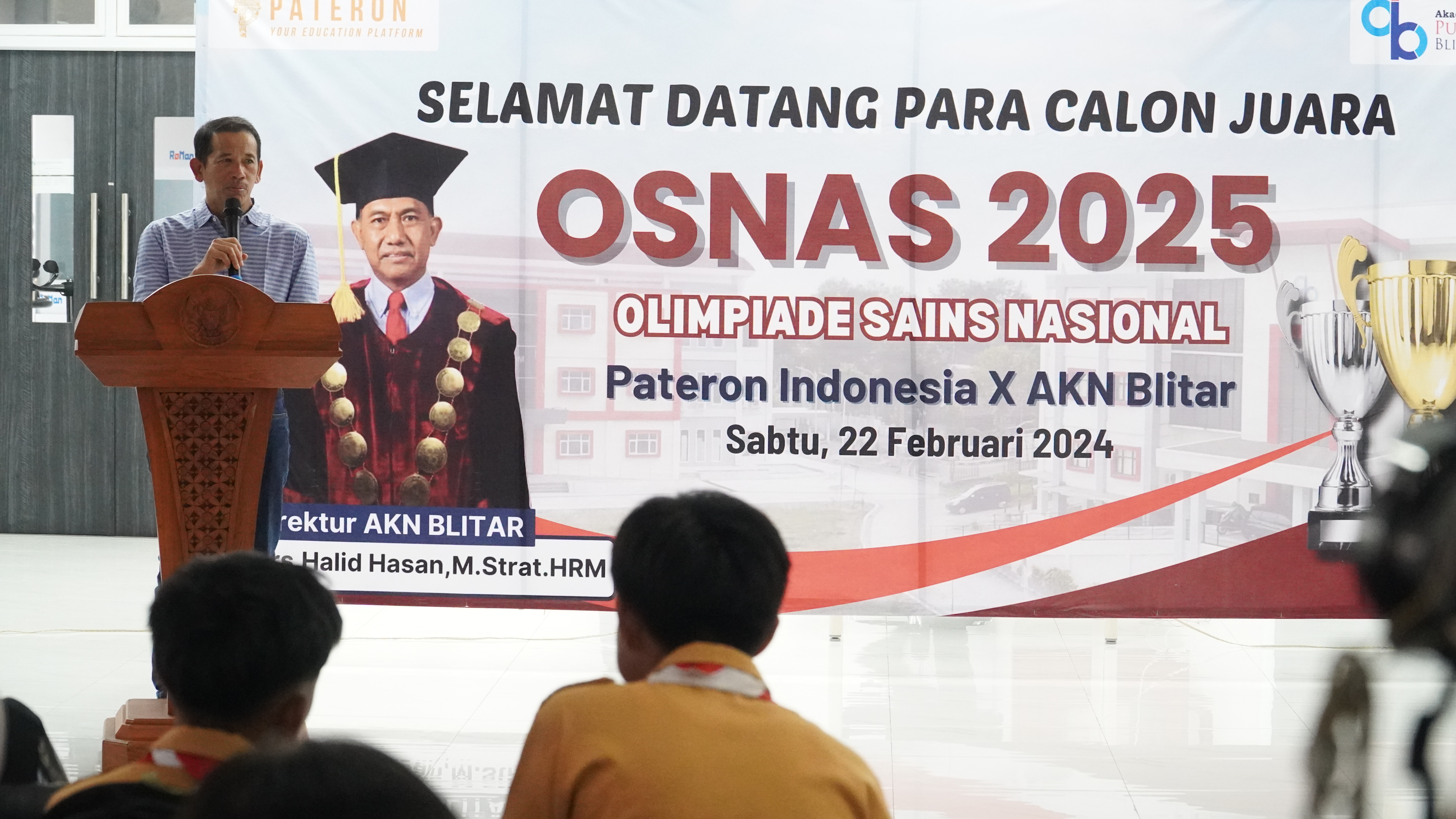 22 Februari 2025 - Penutupan OSNAS 2025 (Olimpiade Sains Nasional) Pateron Indonesia x AKN Blitar di Aula Terbuka Kampus AKN Blitra